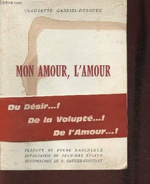 Seller image for Mon amour, l'amour for sale by Le-Livre