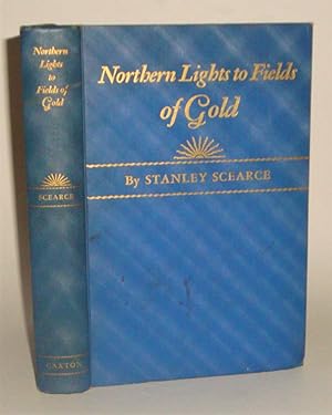 Seller image for Northern Lights to Fields of Gold for sale by Azarat Books
