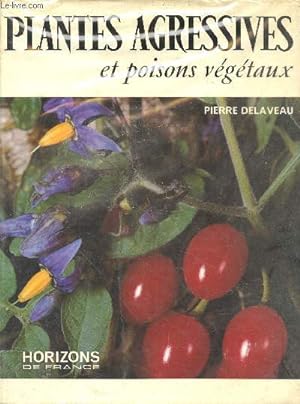 Bild des Verkufers fr Plantes agressives et poisons vgtaux zum Verkauf von Le-Livre
