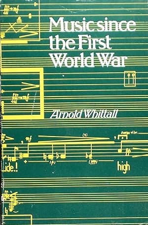 Imagen del vendedor de Music Since the First World War a la venta por Austin Sherlaw-Johnson, Secondhand Music