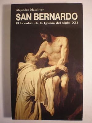 San Bernardo. El hombre de la Iglesia del siglo XII