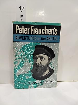 Immagine del venditore per Peter Freuchen's Adventures in the Arctic venduto da Fleur Fine Books