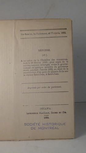 Réponse à un ordre de la Chambre des Communes, daté le 26 février 1883, pour copie de la correspo...