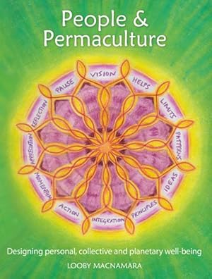 Imagen del vendedor de People & Permaculture : Caring and Designing for Ourselves, Each Other and the Planet a la venta por GreatBookPrices