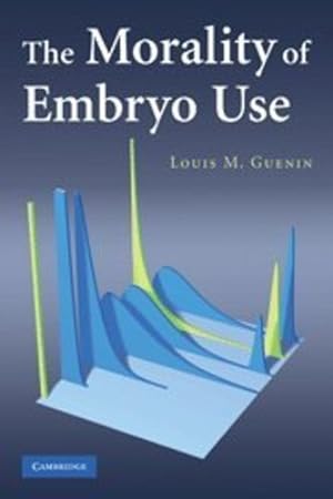 Seller image for The Morality of Embryo Use by Guenin, Louis M. [Paperback ] for sale by booksXpress