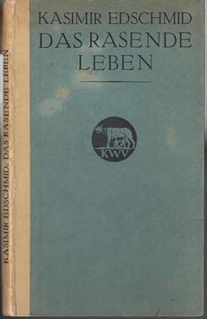 Bild des Verkufers fr Das rasende Leben. Zwei Novellen. ( Bcherei " Der jngste Tag ", Band 20 ). - Inhalt: Das beschmende Zimmer / Der tdliche Mai. zum Verkauf von Antiquariat Carl Wegner