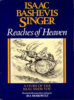 Seller image for REACHES OF HEAVEN: A Story of the Baal Shem Tov for sale by By The Way Books