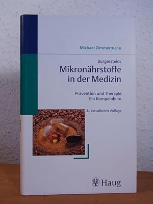 Bild des Verkufers fr Burgersteins Mikronhrstoffe in der Medizin. Prvention und Therapie. Ein Kompendium zum Verkauf von Antiquariat Weber