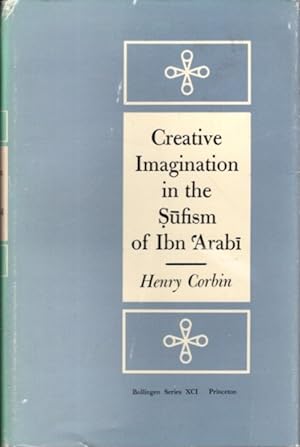 Seller image for CREATIVE IMAGINATION IN THE SUFISM OF IBN 'ARABI for sale by By The Way Books