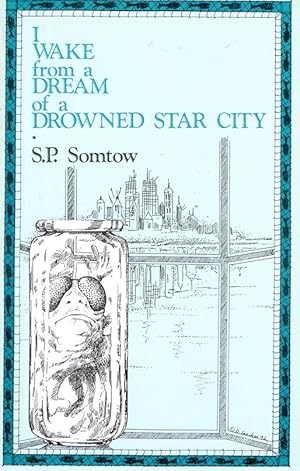 Seller image for I Wake from a Dream of a Drowned Star City for sale by Ziesings