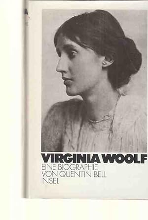 Seller image for Virginia Woolf : eine Biographie. Von Quentin Bell. [Aus d. Engl. von Arnold Fernberg]. for sale by Fundus-Online GbR Borkert Schwarz Zerfa
