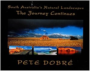 Imagen del vendedor de South Australia's Natural Landscapes The Journey Continues a la venta por Diatrope Books