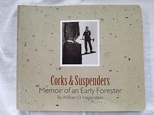 Corks & Suspenders - Memoir of an Early Forester