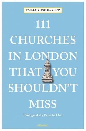 Image du vendeur pour 111 Churches in London That You Shouldn't Miss mis en vente par GreatBookPrices