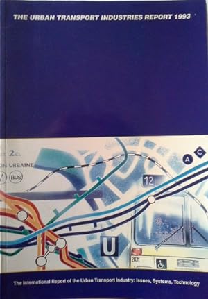 Bild des Verkufers fr The Urban Transport Industries Report: 1993 (Englisch) zum Verkauf von Herr Klaus Dieter Boettcher
