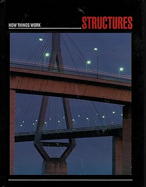 HOW THINGS WORK: STRUCTURES