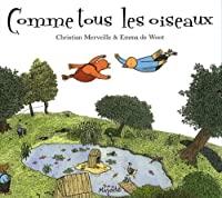 Bild des Verkufers fr Comme Tous Les Oiseaux zum Verkauf von RECYCLIVRE