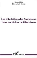 Seller image for Les Tribulations Des Formateurs Dans Les Friches De L'illettrisme for sale by RECYCLIVRE