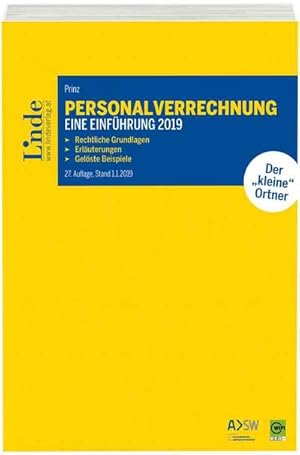 Bild des Verkufers fr Personalverrechnung: eine Einfhrung 2019: Rechtliche Grundlagen. Erluterungen. Gelste Beispiele : Rechtliche Grundlagen. Erluterungen. Gelste Beispiele. Der 'kleine' Ortner zum Verkauf von AHA-BUCH