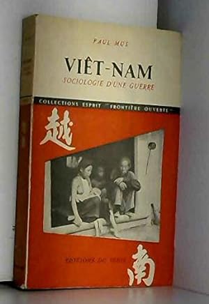 Viêt-Nam : sociologie d'une guerre [Collection Esprit., Frontière ouverte.]