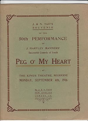Bild des Verkufers fr J. & N. TAIT'S SOUVENIR of the 50th Performance of J.Hartley MAnners Successful Comedy of Youth PEG O' MY HEART. at King's Theatre, Sep. 4th, 1916 zum Verkauf von BOOK NOW