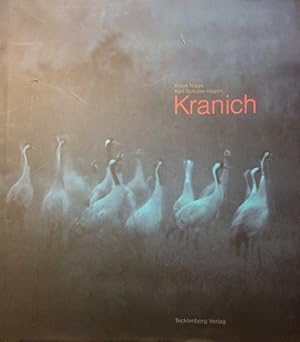 Bild des Verkäufers für Kranich / Klaus Nigge ; Karl Schulze Hagen. Mit Fotobeitr. von Anton Thielemann zum Verkauf von Bücher bei den 7 Bergen