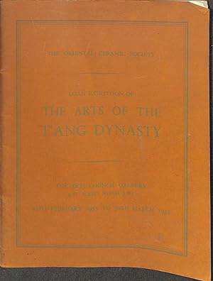 Imagen del vendedor de Catalogue of an exhibition of the arts of the t'ang dynasty a la venta por WeBuyBooks