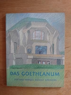 Bild des Verkufers fr Das Goetheanum - Der Bau-Impuls Rudolf Steiners zum Verkauf von Antiquariat Birgit Gerl