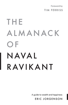 Seller image for The Almanack of Naval Ravikant: A Guide to Wealth and Happiness (Paperback or Softback) for sale by BargainBookStores