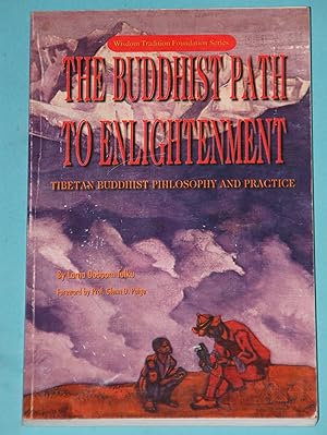 The buddhist path to englightenment - Tibetan Buddhist Philosophy and pratice - Wisdom Tradition ...