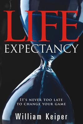 Seller image for LIFE Expectancy: It's Never Too Late to Change Your Game (Paperback or Softback) for sale by BargainBookStores