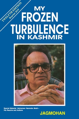 Seller image for My Frozen Turbulence in Kashmir (12th Edition_Reprint 2019) (Paperback or Softback) for sale by BargainBookStores