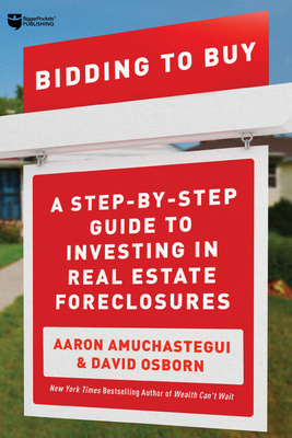 Immagine del venditore per Bidding to Buy: A Step-By-Step Guide to Investing in Real Estate Foreclosures (Paperback or Softback) venduto da BargainBookStores
