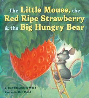Seller image for The Little Mouse, the Red Ripe Strawberry, and the Big Hungry Bear (Hardback or Cased Book) for sale by BargainBookStores