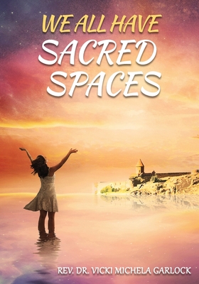 Seller image for We All Have Sacred Spaces (Paperback or Softback) for sale by BargainBookStores