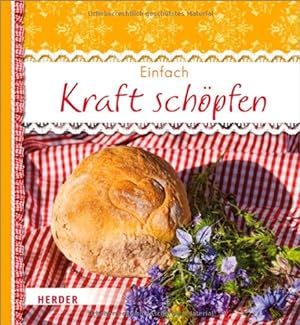 Seller image for Einfach Kraft schpfen for sale by Gabis Bcherlager