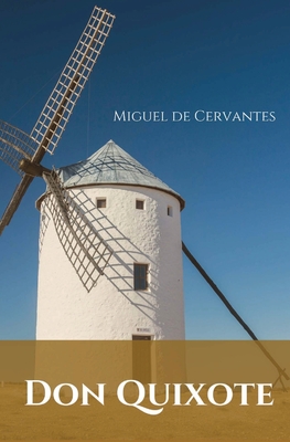 Imagen del vendedor de Don Quixote: A Spanish novel by Miguel de Cervantes. (Paperback or Softback) a la venta por BargainBookStores