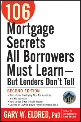 Image du vendeur pour 106 Mortgage Secrets All Borrowers Must Learn - But Lenders Don't Tell (Paperback or Softback) mis en vente par BargainBookStores