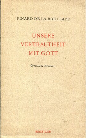 Seller image for Unsere Vertrautheit mit Gott. sterliche Einkehr. for sale by Gabis Bcherlager