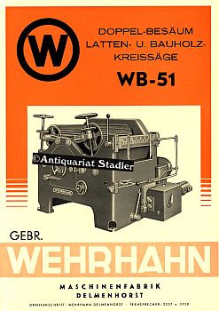 Doppel-Besäum Latten- und Bauholz-Kreissäge WB-51. Werbeprospekt.