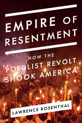 Imagen del vendedor de Empire of Resentment: Populism's Toxic Embrace of Nationalism (Hardback or Cased Book) a la venta por BargainBookStores