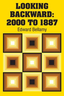 Seller image for Looking Backward: 2000 to 1887 (Paperback or Softback) for sale by BargainBookStores