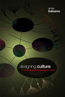 Immagine del venditore per Designing Culture: The Technological Imagination at Work [With DVD] (Mixed Media Product) venduto da BargainBookStores