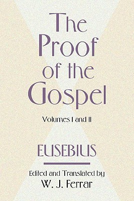 Image du vendeur pour The Proof of the Gospel; Two Volumes in One (Paperback or Softback) mis en vente par BargainBookStores