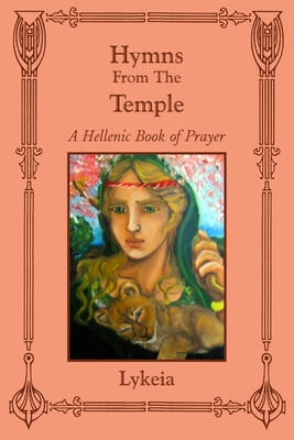 Seller image for Hymns From The Temple: A Hellenic Book of Prayer (Paperback or Softback) for sale by BargainBookStores