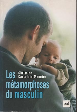 Seller image for Les metamorphoses du masculin for sale by MULTI BOOK