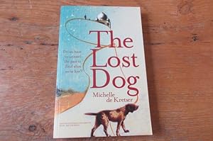 Seller image for The Lost Dog - 1st Edition Proof/ARC for sale by Mungobooks