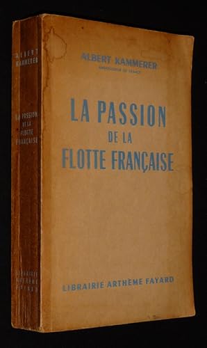 Imagen del vendedor de La Passion de la flotte franaise a la venta por Abraxas-libris