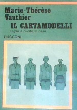 IL CARTAMODELLI. Taglio e cucito in casa