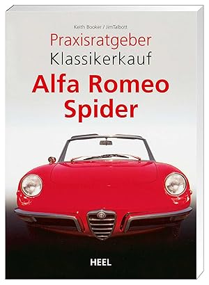 Bild des Verkufers fr Praxisratgeber Klassikerkauf: Alfa Romeo Spider zum Verkauf von moluna